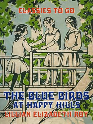 cover image of The Blue Birds at Happy Hills